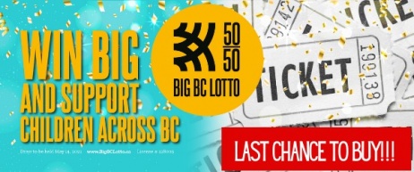 Last Chance to Win Big in the BIG BC Lotto 50/50 The Home Lottery News™