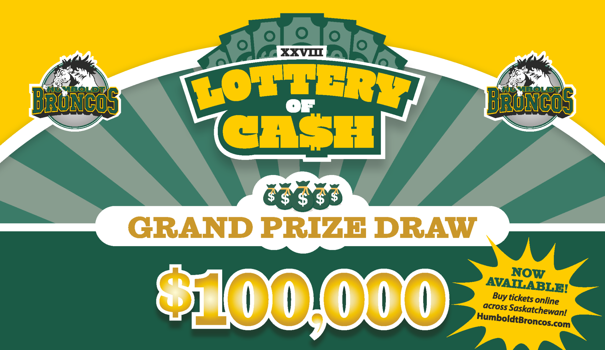 The 28th Annual Humboldt Broncos 100,000 Lottery of Cash is Back The