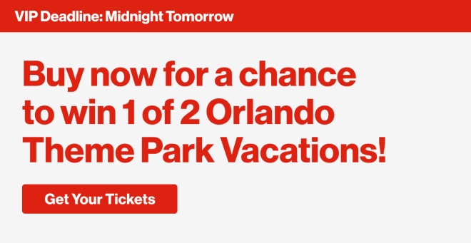 Buy now for a chance to win 1 of 2 Orlando Theme Park Vacations!