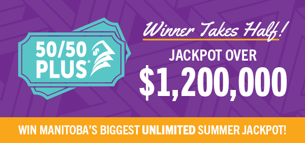 50/50 PLUS OVER $1,200,000