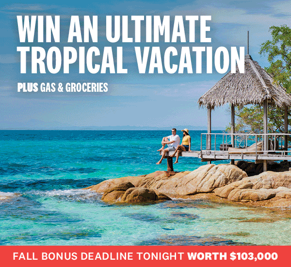 Last chance for $103,000 Fall Bonus