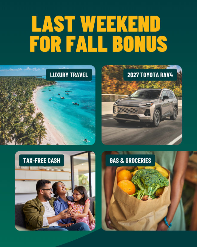 Last weekend for Fall Bonus