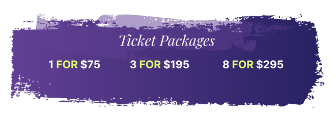 Ticket packages - 1 for $75, 3 for $195, 8 for $295