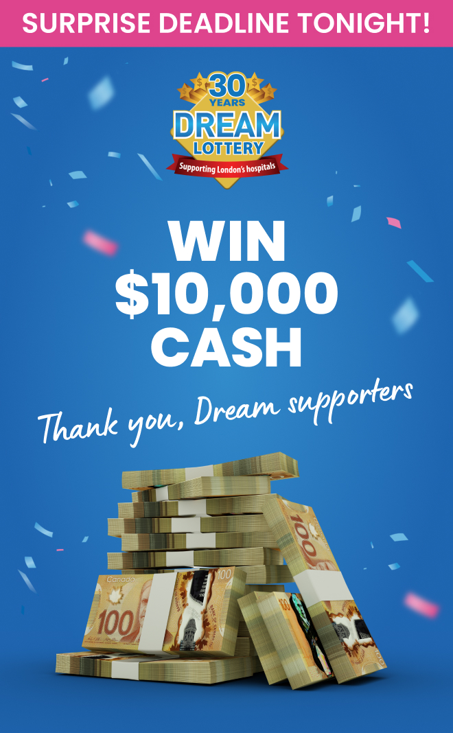 Surprise deadline tonight - win $10,000 cash - thank you, Dream supporters