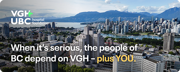 When it's serious, the people of BC depend on VGH - plus you